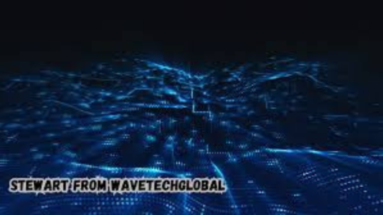 stewart from wavetechglobal